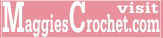 Visit: MaggiesCrochet.com